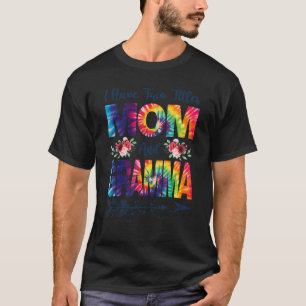 I Have Two Titles Mum And Gramma Best Gramma Mothe T-Shirt
