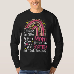 I Have Two Titles Mum And Grammy Best Grammy Mothe T-Shirt