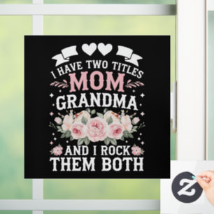 I Have Two Titles Mum And Grandma Cute Mothers Day