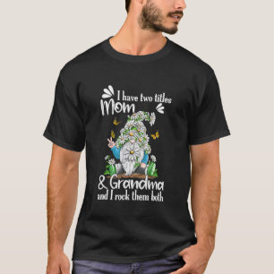 I Have Two Titles Mum And Grandma Daisy Butterflie T-Shirt