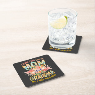 I Have Two Titles Mum And Grandma  Square Paper Coaster