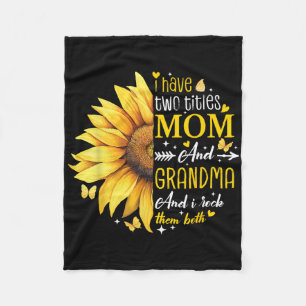 I Have Two Titles Mum And Grandma Sunflower Mother Fleece Blanket