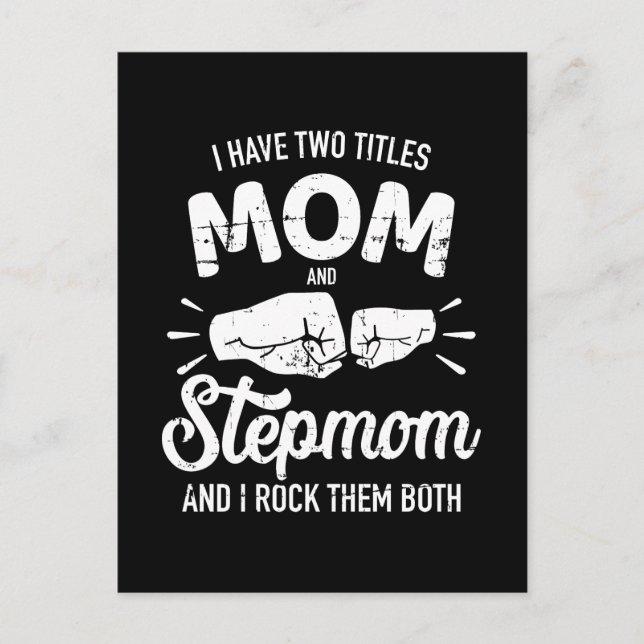 I have two titles mum and stepmom rock them both postcard (Front)
