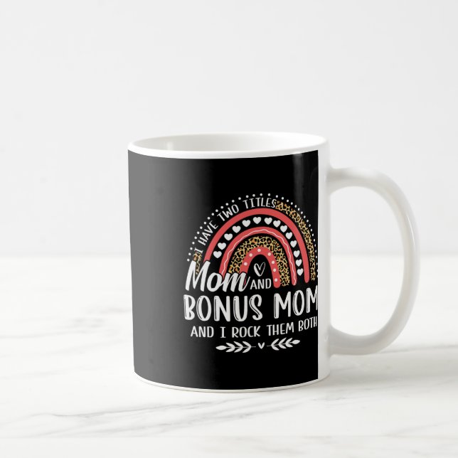 I Have Two Titles Mum Bonus Mum Mother's Day Leopa Coffee Mug (Right)