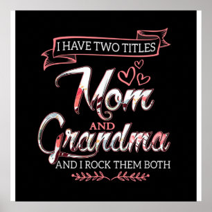 I Have Two Titles Mum, Mother's Day Gift, Love Mum Poster