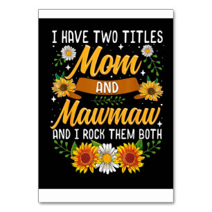 I Have Two Titles Mummy Gift, Mother's Day Gift Table Number