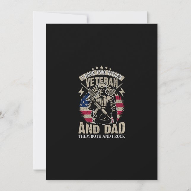 i have two titles veteran and dad and i rock them  invitation (Front)