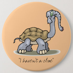 "I haven't a clue" Button