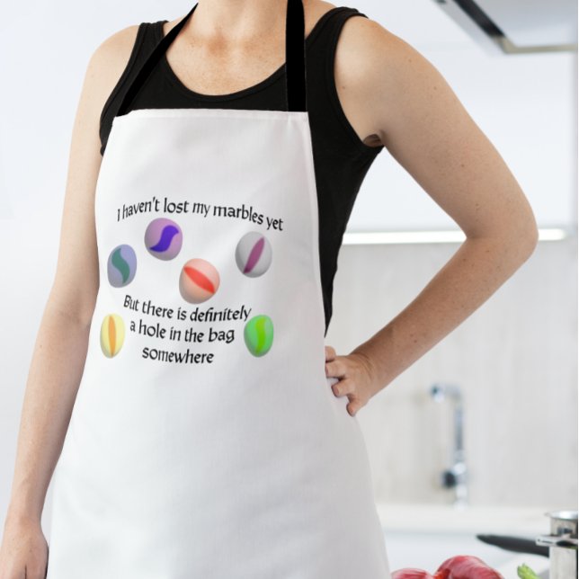 I haven't lost my marbles yet but ... apron (Creator Uploaded)
