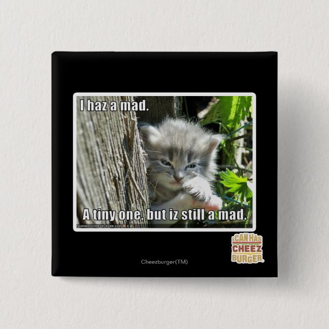 I haz a mad 15 cm square badge (Front)