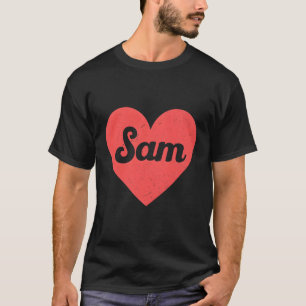 I He Sam First Names And He I Love Sam T-Shirt