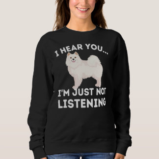 I Hear You I'm Just Not Listening Funny American E Sweatshirt