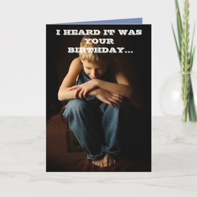 I HEARD IT WAS YOUR BIRTHDAY CARD (Front)