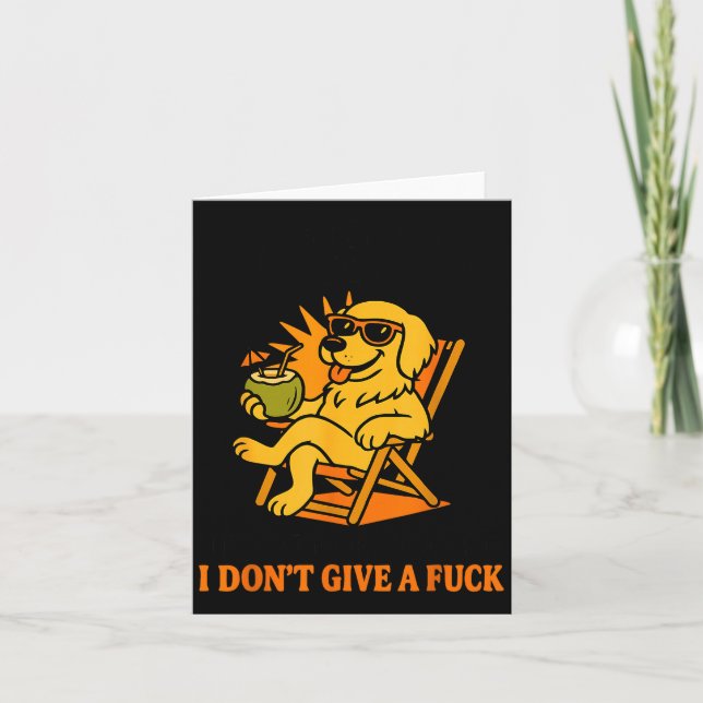 I Heard They Don't I Hope They Heard I Don't Give  Card (Front)