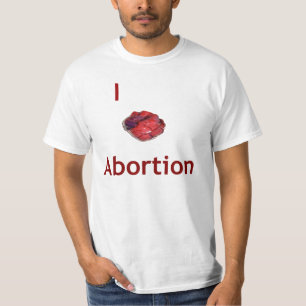 I heart Abortion T-Shirt