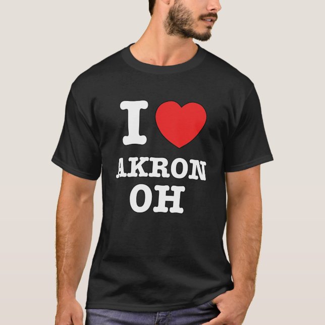 I Heart Akron Ohio OH Love T-Shirt (Front)