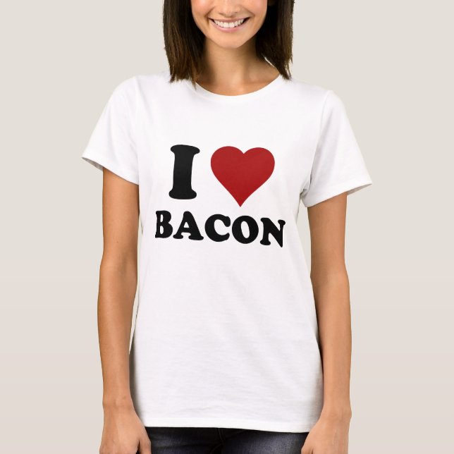 I HEART BACON T-Shirt (Front)