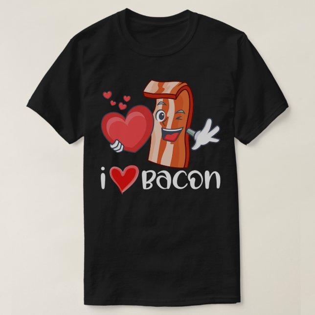 I Heart Bacon T-Shirt (Design Front)