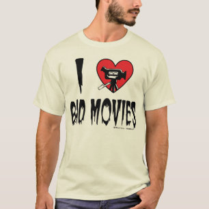I (Heart) Bad Movies T-Shirt