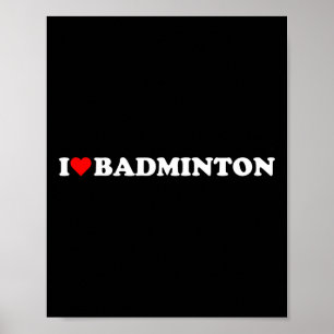I Heart Badminton I Love Badminton Hob  Poster