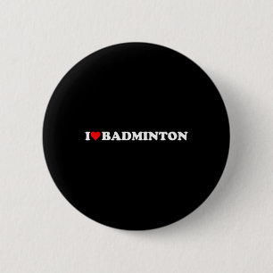 I Heart Badminton I Love Badminton Hobby Theme Lov 6 Cm Round Badge
