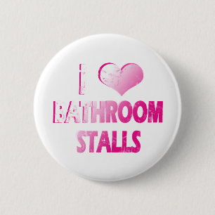 I Heart Bathroom Stalls 6 Cm Round Badge
