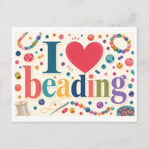 "I [Heart] Beading" Postcard