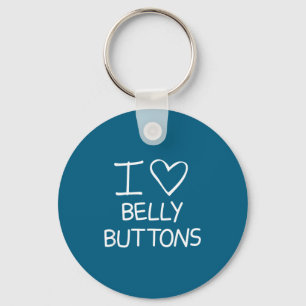 I Heart Belly Buttons, Funny, Jokes, Sarcastic Say Key Ring