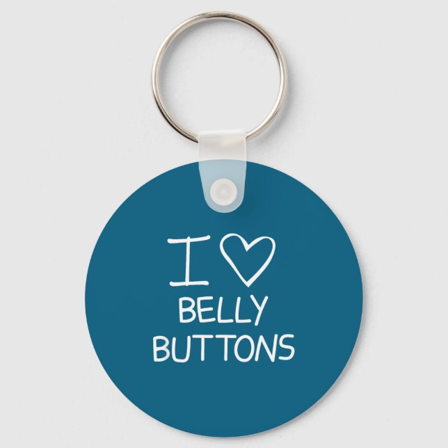 I Heart Belly Buttons, Funny, Jokes, Sarcastic Say Key Ring (Front)