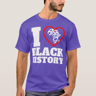 I Heart Black History 16 T-Shirt