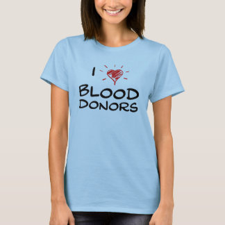 I Heart Blood Donors T-Shirt