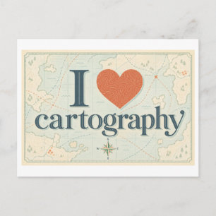 "I [Heart] Cartography" Postcard