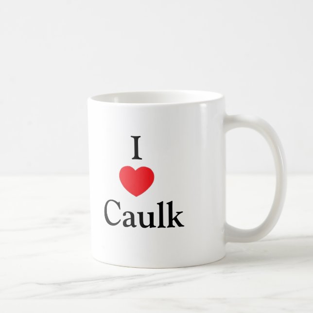 I Heart Caulk Coffee Mug (Right)