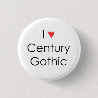 I heart Century Gothic 3 Cm Round Badge