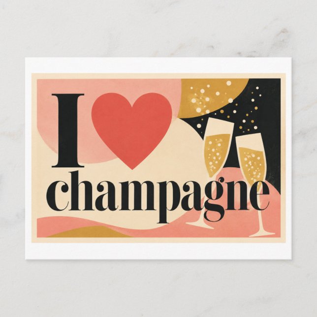 "I [Heart] Champagne" Postcard (Front)