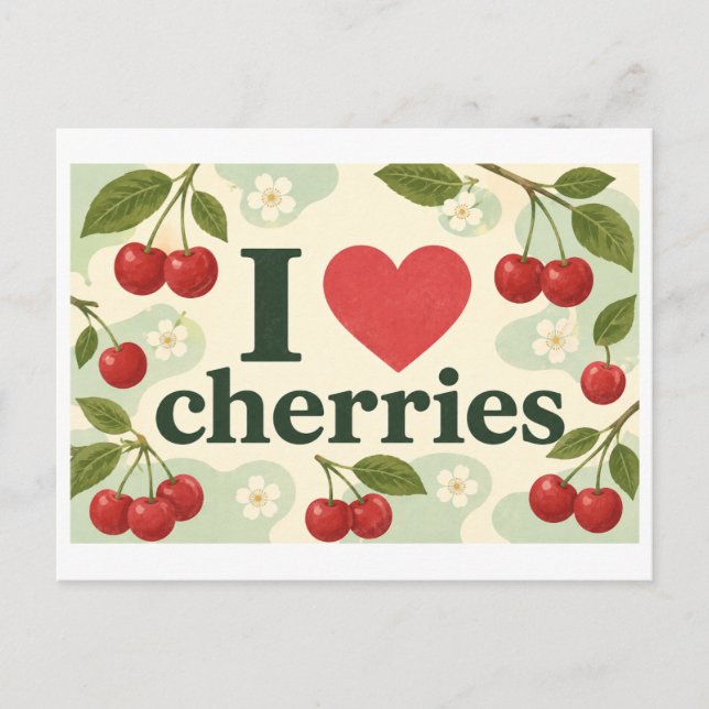 "I [Heart] Cherries" Postcard (Front)