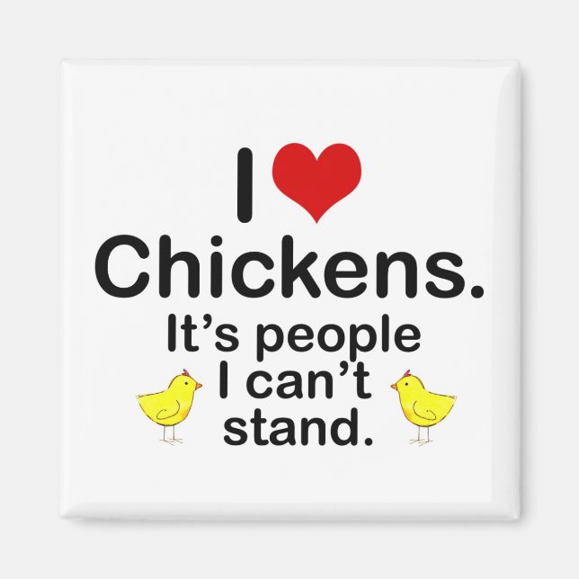 I (Heart) Chickens Magnet (Front)