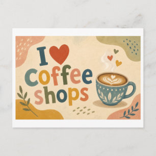 "I [Heart] Coffee Shops" Postcard