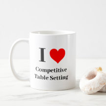 I heart Competitive Table Setting