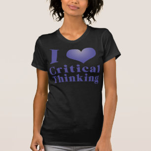 I Heart Critical Thinking Shirts