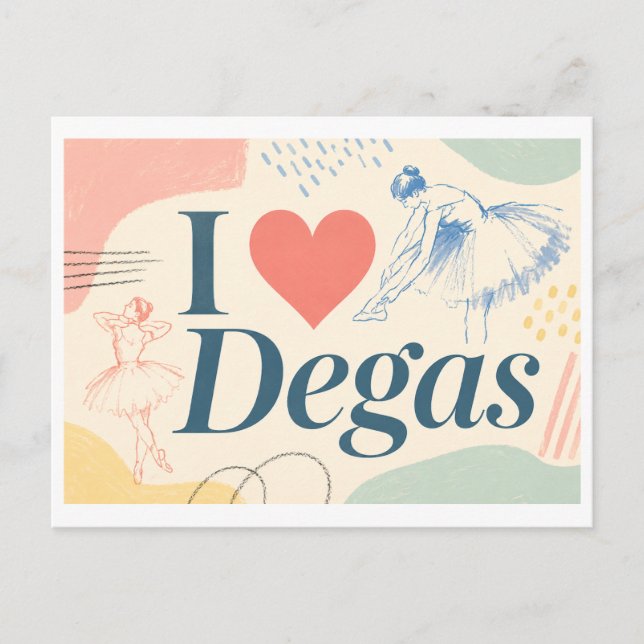 "I [Heart] Degas" Postcard (Front)