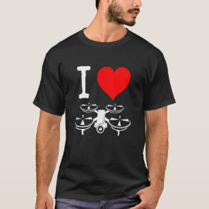 I Heart Drone Quadcopter Remote Control Fvp Operat T-Shirt