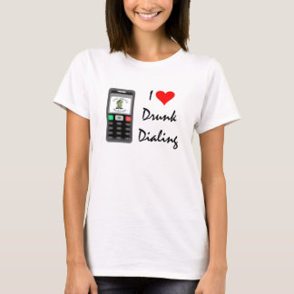 I Heart Drunk Dialling Woman's T T-Shirt
