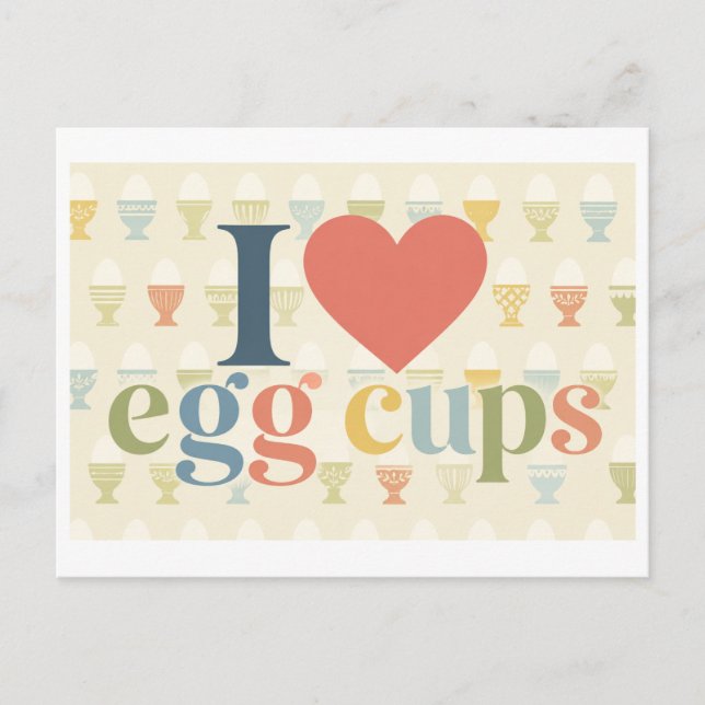 "I [Heart] Egg Cups" Postcard (Front)