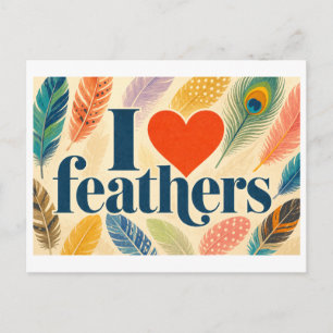 "I [Heart] Feathers" Postcard