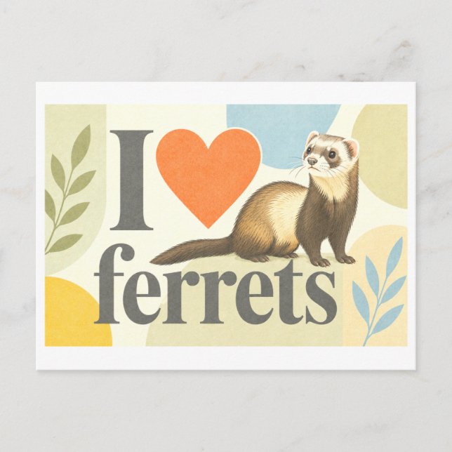"I [Heart] Ferrets" Postcard (Front)