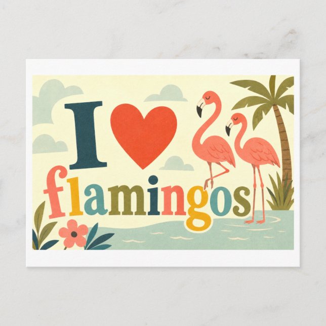 "I [Heart] Flamingos" Postcard (Front)