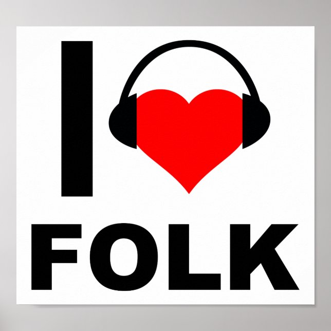 I Heart Folk Funny Poster (Front)
