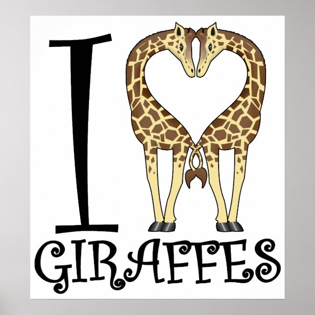 I Heart Giraffes Poster (Front)