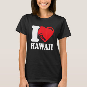 I Heart Hawaii Beautiful Hawaii Aloha I Love Hawa T-Shirt